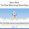 YouTube Advertising MasterClass - Aleric Heck