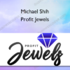 Michael Shih – Profit Jewels