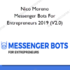 Nico Moreno - Messenger Bots For Entrepreneurs 2019 (V2.0)