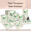 Seller Kickstart - Mark Thompson