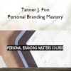 Tanner J. Fox – Personal Branding Mastery