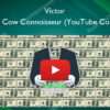 Cash Cow Connoisseur (YouTube Course) - Victor