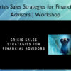 Crisis Sales Strategies for Financial Advisors | Workshop