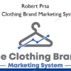 The Clothing Brand Marketing System - Robert Prsa