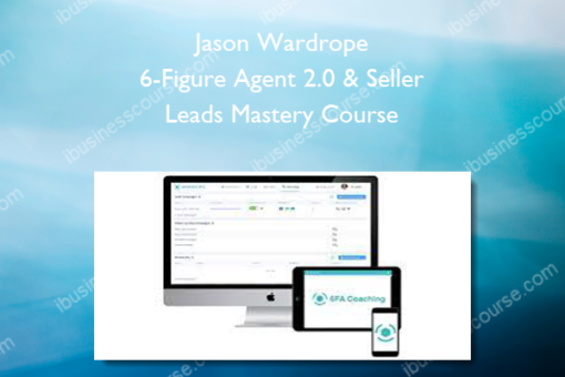 Jason Wardrope – 6-Figure Agent 2.0 & Seller Leads Mastery Course