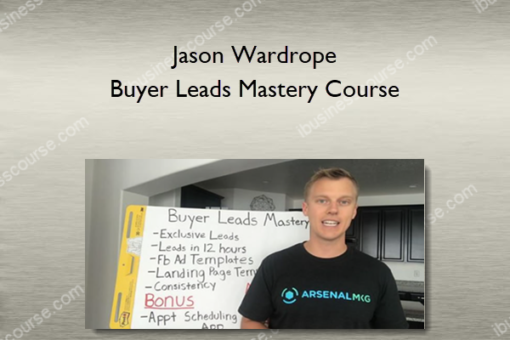 Jason Wardrope – Buyer Leads Mastery Course