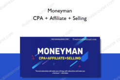 Moneyman – CPA + Affiliate + Selling