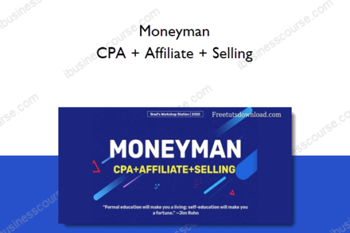 Moneyman – CPA + Affiliate + Selling