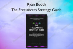 The Freelancers Strategy Guide - Ryan Booth