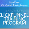 ClickFunnels Training Program - Justin Cener
