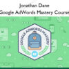 Google AdWords Mastery Course - Jonathan Dane