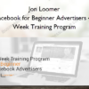 Jon Loomer – Facebook for Beginner Advertisers 4-Week Training Program