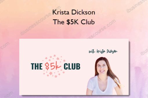 Krista Dickson – The $5K Club
