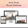 Sarah Chrisp – Ecomm Clubhouse