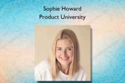 Sophie Howard – Product University