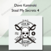 Dave Kaminski – Steal My Secrets 4