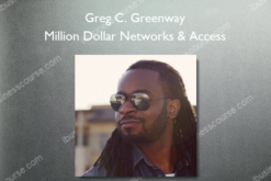 Greg C. Greenway – Million Dollar Networks & Access