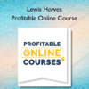 Lewis Howes – Profitable Online Course