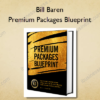 Bill Baren – Premium Packages Blueprint
