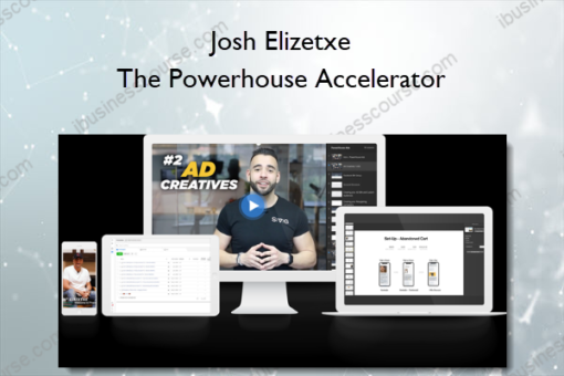 Josh Elizetxe – The Powerhouse Accelerator