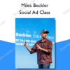 Miles Beckler – Social Ad Class