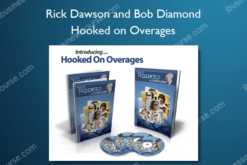 Rick Dawson and Bob Diamond – Hooked on Overages