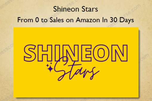 From 0 to Sales on Amazon In 30 Days – Shineon Stars