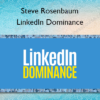 LinkedIn Dominance – Steve Rosenbaum