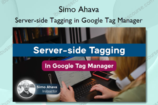 Server side Tagging in Google Tag Manager – Simo Ahava