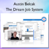 The Dream Job System – Austin Belcak