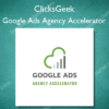 Google Ads Agency Accelerator – ClicksGeek