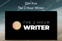 The 2 Hour Writer – Dan Koe