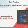 Automation With Apps Script – Ben Collins