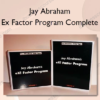 Ex Factor Program Complete – Jay Abraham