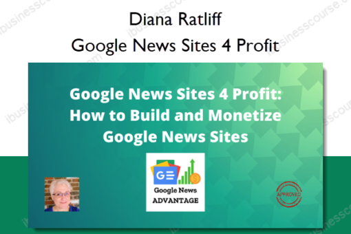 Google News Sites 4 Profit – Diana Ratliff