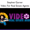 Video For Real Estate Agents – Stephen Garner
