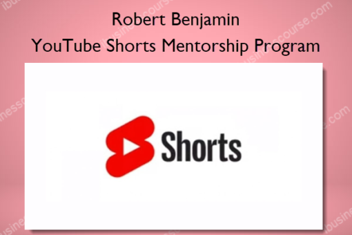 YouTube Shorts Mentorship Program – Robert Benjamin
