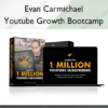 Youtube Growth Bootcamp – Evan Carmichael