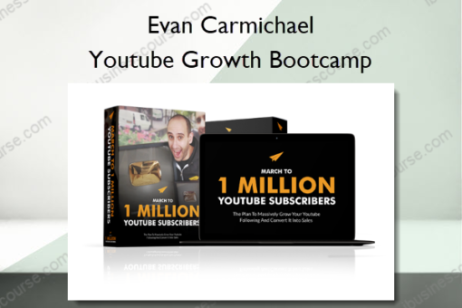 Youtube Growth Bootcamp – Evan Carmichael