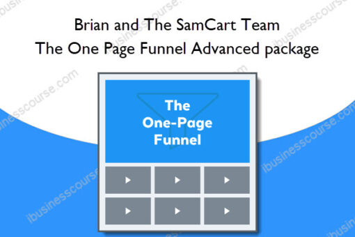 The One Page Funnel Advanced package - Brian and The SamCart Team