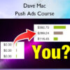 Push Ads Course - Dave Mac