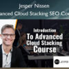 Advanced Cloud Stacking SEO Course - Jesper Nissen