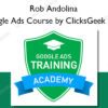 Google Ads Course by ClicksGeek 2022 - Rob Andolina