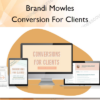 Conversion For Clients – Brandi Mowles