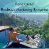 Rockstar Marketing Blueprint – Rene Lacad