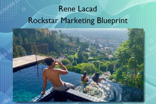 Rockstar Marketing Blueprint – Rene Lacad