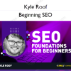 Beginning SEO – Kyle Roof