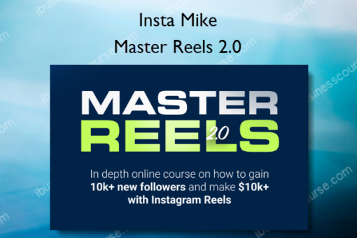 Master Reels 2.0 – Insta Mike