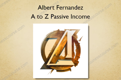 A to Z Passive Income