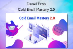 Cold Email Mastery 2.0 – Cold Email Wizard – Daniel Fazio